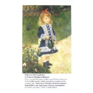The Secret Garden (Classic Books on Cassettes Collection) [UNABRIDGED} Frances Hodgson Burnett, Flo Gibson (Narrator) 9781556850769 Books
