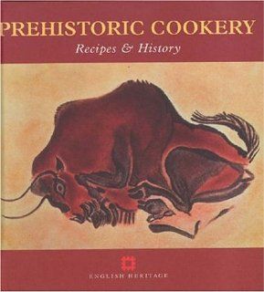 Prehistoric Cookery (9781850749349) Jane Renfrew Books