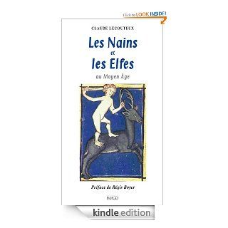 Les nains et les elfes au Moyen ge (IMAGO (EDITIONS) (French Edition) eBook Lecouteux Claude, Rgis Boyer Kindle Store
