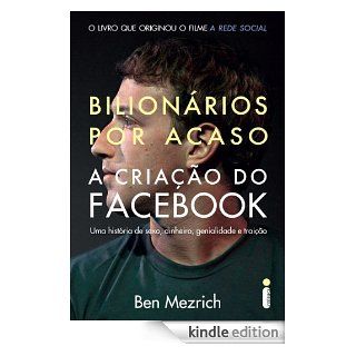 Bilionrios por acaso (Portuguese Edition) eBook Bem Mezrich Kindle Store