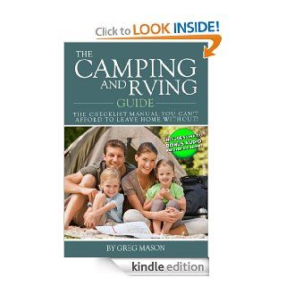 The Camping and RVing Guide   The Checklist Manual You Can't Afford to Leave Home Without' RIGHT NOW eBook Greg Mason Kindle Store