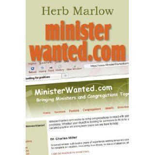 MINISTERWANTED Herb Marlow 9781612030678 Books