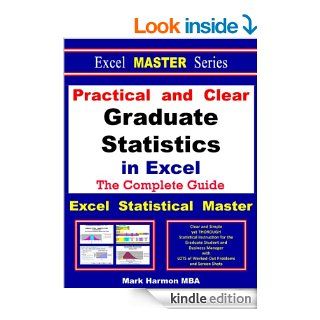 Practical and Clear Graduate Statistics in Excel   The Excel Statistical Master eBook Mark Harmon Kindle Store