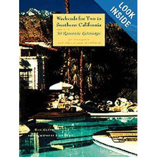 Weekends for Two in Southern California 50 Romantic GetawaysRevised and Updated Bill Gleeson, John Swain Books