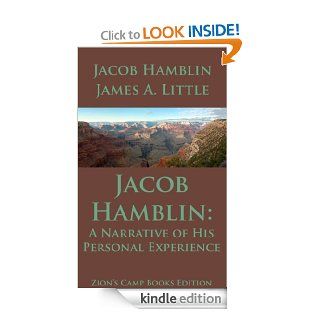 Jacob Hamblin A Narrative of His Personal Experience, the Faith Promoting Series Book 5 [Illustrated] eBook Jacob Hamblin, James A. White Kindle Store