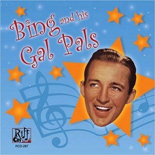 Bing and His Gal Pals Music