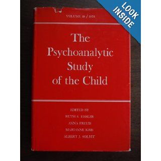 The Psychoanalytic Study of the Child Volume 28 (The Psychoanalytic Study of the Child Se) Ruth S. Eissler, Albert J. Solnit, Anna Freud, Marianne Kris 9780300017038 Books