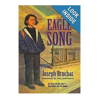Eagle Song (9780756966515) Joseph Bruchac, Dan Andreasen Books