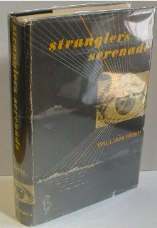 Strangler's Serenade William Irish Books
