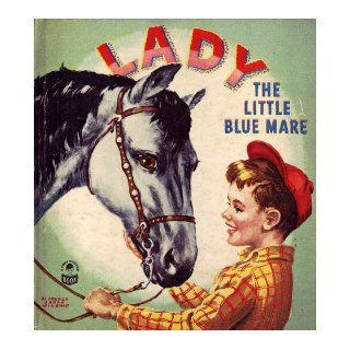 Cozy Corner Book Lady the Little Blue Mare Mary Elting, Florence Sarah Winship Books