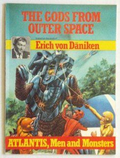 Atlantis, Men and Monsters Erich von Daniken 9780416871609 Books