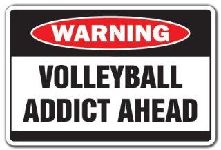 VOLLEYBALL ADDICT  Warning Sign  sport team sand beach  Street Signs  Patio, Lawn & Garden