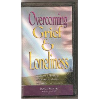 Overcoming Grief & Loneliness Cassette Joyce Meyer Books