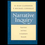 Narrative Inquiry  Experience and Story in Qualitative Research