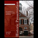 Historic Preservation An Introduction to its History, Principles, and Practice