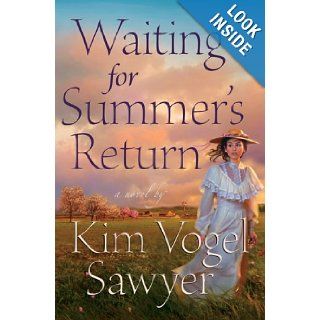 Waiting for Summer's Return (Waiting for Summer's Return Series #1) Kim Vogel Sawyer 9780764202568 Books