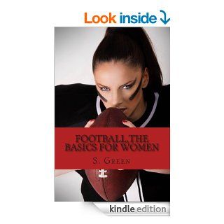 Football, The Basics for Women eBook S.  Green Kindle Store