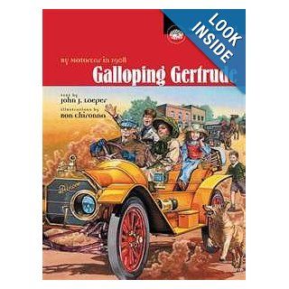 Galloping Gertrude By motorcar in 1908 John J Loeper 9780689307492 Books