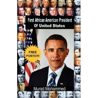 First African American President of United States Murad Mohammed 9781608620999 Books