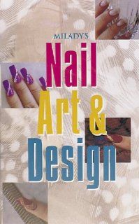 Milady's Nail Art and Design Tammy Bigan 9781562531188 Books