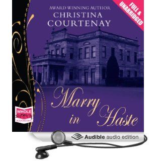 Marry in Haste (Audible Audio Edition) Christina Courtenay, Jilly Bond Books