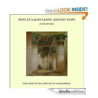 Peeps at Many Lands Ancient Egypt eBook Rev. James Baikie, James Baikie Kindle Store