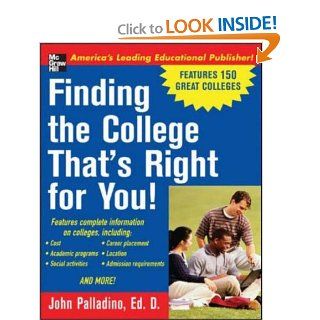Finding the College That's Right for You John Palladino Books