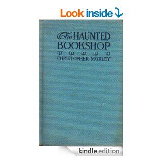 The Haunted Bookshop eBook Christopher Morley Kindle Store