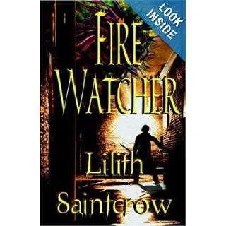 Fire Watcher (The Watcher Series, Book 3) Lilith Saintcrow 9781933417028  Books
