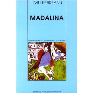 Madalina Liviu Rebreanu, J.L. Courriol 9782877110754 Books