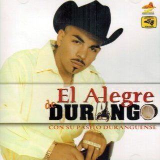 El Alegre De Durango (Con Su Pasito Duranguense) Music