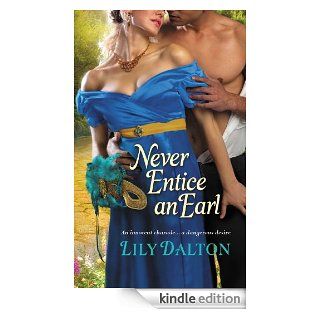 Never Entice an Earl (One Scandalous Season)   Kindle edition by Lily Dalton. Romance Kindle eBooks @ .