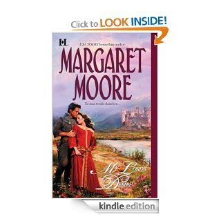 My Lord's Desire   Kindle edition by Margaret Moore. Romance Kindle eBooks @ .