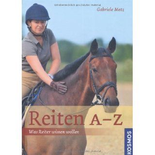 Reiten A Z Gabriele Metz, Cornelia Koller 9783440113721 Books