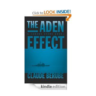 The Aden Effect A Connor Stark Novel eBook Claude G. Berube Kindle Store