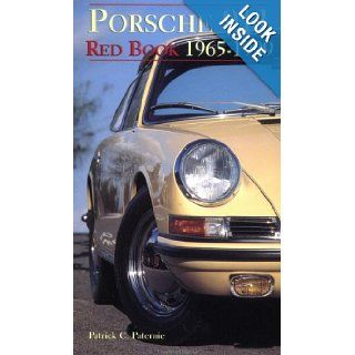 Porsche 911 Red Book 1965 1999 Patrick C. Paternie 9780760307236 Books