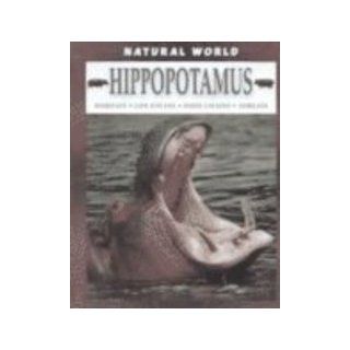 Hippopotamus (Natural World (Hardcover Raintree)) Michael Leach, Frank A. Sloan 9780739827697 Books
