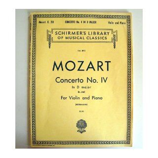 Concerto No. IV [4] in D major (K. 218) for Violin and Piano [Sheet Music] (Shirmer's Library of Musical Classics, Vol. 890) Wolfgang Amadeus Mozart, Eduard Herrmann Books