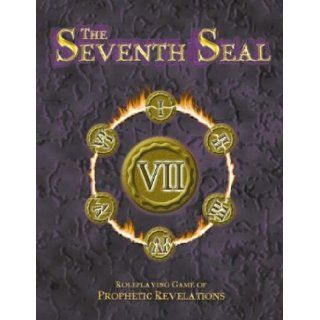 The Seventh Seal Roleplaying Game of Prophetic Revelations Scott Mitchell, Mark Bruno, Darius Bobeck, Jerry D. Greyson 9780971335301 Books