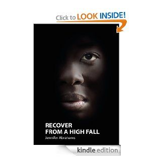 Recover From A High Fall eBook Jennifer Abrahams Kindle Store