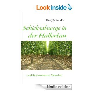 Schicksalswege in der Hallertauund ihre besonderen Menschen (German Edition) eBook Harry Schneider Kindle Store
