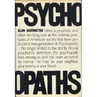 Psychopaths Alan Harrington 9780671216405 Books