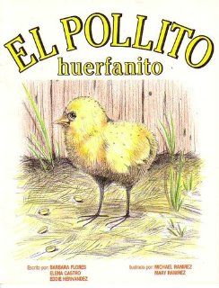 EL POLLITO HUERFANITO, SINGLE COPY, PINATA, STAGE 1 (9780673762764) CELEBRATION PRESS Books
