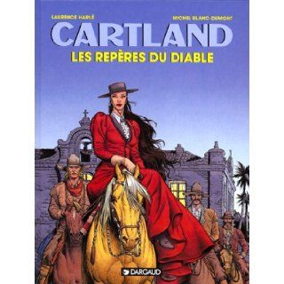 Jonathan Cartland, tome 10  Les Repres du diable Michel Blanc Dumont, Laurence Harl 9782205042863 Books