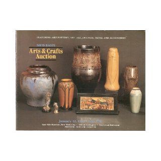 David Rago's Arts & Crafts Auction January 12, 1992, East Side Marriott, New York City (Featuring Art Pottery, Art Tile, Deldare, Metal and Accessories) David Rago Books