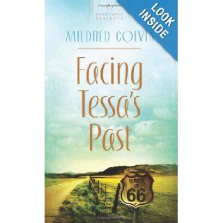 Facing Tessa's Past (Heartsong Presents No. 929) Mildred Colvin 9781616260811 Books