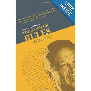 The Sandler Rules 49 Timeless Selling Principles and How to Apply Them David Mattson 9780982255483 Books