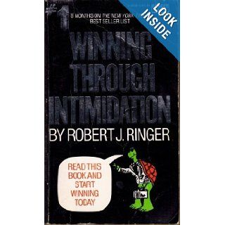 Winning Through Intimidation Robert J. Ringer 9780449228364 Books