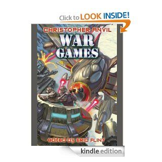 War Games (Complete Christopher Anvil Book 6)   Kindle edition by Christopher Anvil, Eric Flint. Science Fiction & Fantasy Kindle eBooks @ .