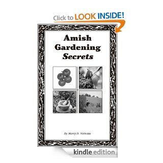 Amish Gardening Secrets   Kindle edition by Marcy D. Nicholas. Crafts, Hobbies & Home Kindle eBooks @ .
